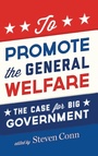 Cover: To Promote the General Welfare - Oxford University Press Inc