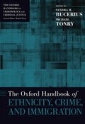 Cover: The Oxford Handbook of Ethnicity, Crime, and Immigration - OUP USA
