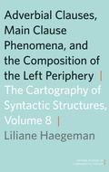 Cover: Adverbial Clauses, Main Clause Phenomena, and Composition of the Left Periphery - Oxford University Press Inc