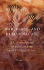Cover: War, Peace, and Human Nature - Oxford University Press Inc