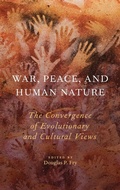 Cover: War, Peace, and Human Nature - Oxford University Press Inc