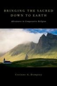 Enlarge image Cover: Bringing the Sacred Down to Earth - OUP eBook