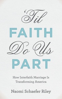 Enlarge image Cover: 'Til Faith Do Us Part - Oxford University Press Inc