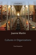 Cover: Cultures in Organizations: Three Perspectives - Oxford University Press, USA
