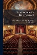 Cover: Tarare, (Ou Le Despotisme) - Nabu Press