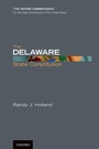 Cover: The Delaware State Constitution - OUP eBook