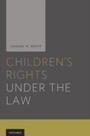 Cover: Children's Rights Under and the Law - OUP eBook