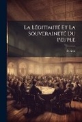 Cover: La Legitimite Et La Souverainete Du Peuple - Nabu Press