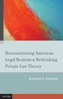 Cover: Reconstructing American Legal Realism & Rethinking Private Law Theory - Oxford University Press Inc
