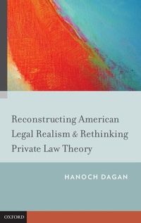 Enlarge image Cover: Reconstructing American Legal Realism & Rethinking Private Law Theory - Oxford University Press Inc
