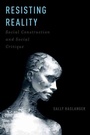Cover: Resisting Reality - Oxford University Press Inc