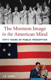 Enlarge image Cover: The Mormon Image in the American Mind - Oxford University Press Inc