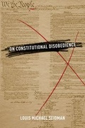 Cover: On Constitutional Disobedience - Oxford University Press Inc