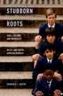 Cover: Stubborn Roots - OUP eBook