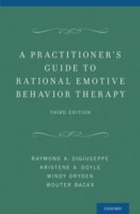 Enlarge image Cover: A Practitioner's Guide to Rational Emotive Behavior Therapy - OUP eBook