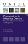 Cover: Consultations in Infectious Disease - Oxford University Press, USA