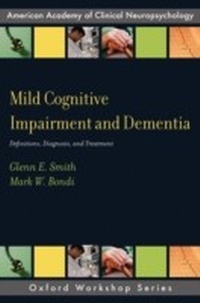 Bild: Mild Cognitive Impairment and Dementia: Definitions, Diagnosis, and Treatment - Oxford University Press