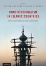 Cover: Constitutionalism in Islamic Countries: Between Upheaval and Continuity - OUP USA