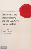 Cover: Confidentiality, Transparency, and the U.S. Civil Justice System - Oxford University Press Inc