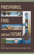 Cover: Phosphorus, Food, and Our Future - Oxford University Press Inc