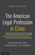 Cover: The American Legal Profession in Crisis - Oxford University Press Inc