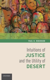 Enlarge image Cover: Intuitions of Justice and the Utility of Desert - Oxford University Press Inc