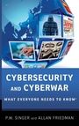 Cover: Cybersecurity and Cyberwar - Oxford University Press Inc