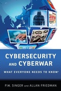 Cover: Cybersecurity and Cyberwar - Oxford University Press Inc