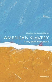 Abbildung von: American Slavery - Oxford University Press Inc