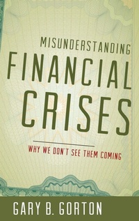 Enlarge image Cover: Misunderstanding Financial Crises - Oxford University Press Inc