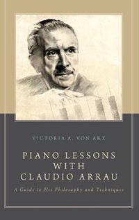 Abbildung von: Piano Lessons with Claudio Arrau - Oxford University Press Inc