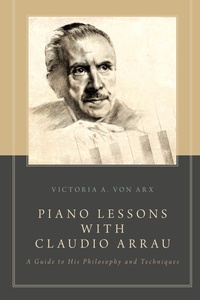 Abbildung von: Piano Lessons with Claudio Arrau - Oxford University Press Inc