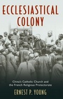 Cover: Ecclesiastical Colony - Oxford University Press Inc
