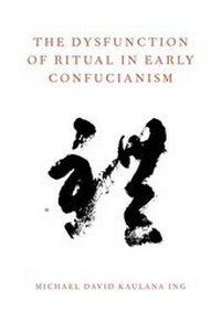 Abbildung von: The Dysfunction of Ritual in Early Confucianism - Oxford University Press Inc