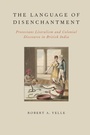 Cover: The Language of Disenchantment - Oxford University Press Inc