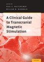 Cover: A Clinical Guide to Transcranial Magnetic Stimulation - Oxford University Press Inc