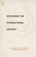 Cover: Exploring the Interactional Instinct - Oxford University Press Inc