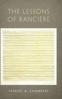 Cover: The Lessons of Ranciere - Oxford University Press Inc