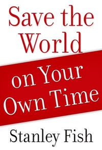 Enlarge image Cover: Save the World on Your Own Time - OUP eBook