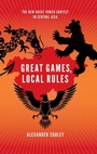 Cover: Great Games, Local Rules - Oxford University Press Inc