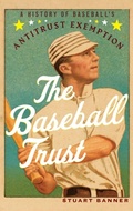 Cover: The Baseball Trust - Oxford University Press Inc