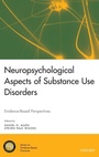 Cover: Neuropsychological Aspects of Substance Use Disorders - Oxford University Press Inc