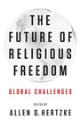 Cover: The Future of Religious Freedom - Oxford University Press Inc