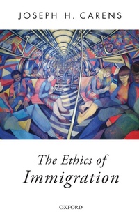 Enlarge image Cover: The Ethics of Immigration - Oxford University Press Inc