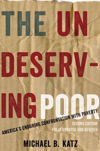 Enlarge image Cover: The Undeserving Poor - Oxford University Press Inc