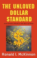 Cover: The Unloved Dollar Standard - Oxford University Press Inc