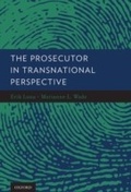 Cover: The Prosecutor in Transnational Perspective - OUP eBook