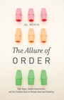 Cover: The Allure of Order - Oxford University Press Inc