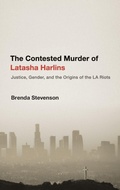 Cover: The Contested Murder of Latasha Harlins - Oxford University Press Inc