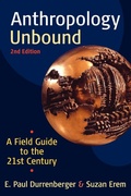 Cover: Anthropology Unbound: A Field Guide to the 21st Century - Oxford University Press Inc